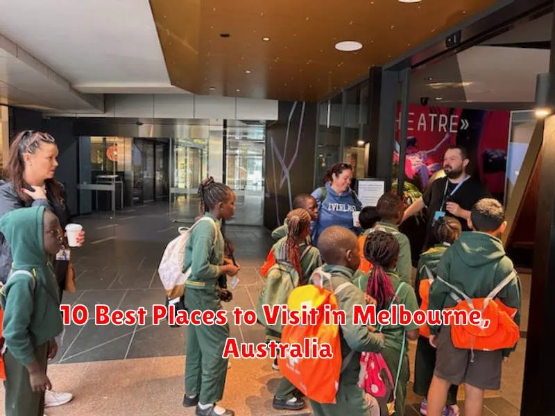 10 Best Places to Visit in Melbourne, Australia